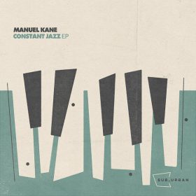 Manuel Kane - Constant Jazz EP [Sub_Urban]