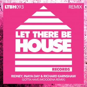 Ridney - Gotta Have [Let There Be House Records]