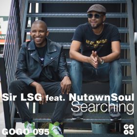 Sir LSG, NutownSoul - Searching [GOGO Music]