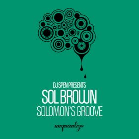 Sol Brown - Solomon's Groove [unquantize]