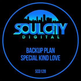 Backup Plan - Special Kinda Love [Soul City Digital]