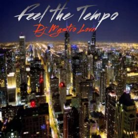 DJ Mystro Love - Feel the Tempo [M&R Entertainment Group]