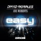 David Morales, Joe Roberts - Easy [DIRIDIM]