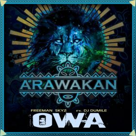 Freeman Skyz, DJ Dumile - Owa [Arawakan]