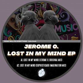 Jerome O. - Lost In My Mind EP (Incl. Vick Lavender Remix) [bandcamp]