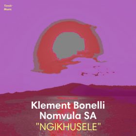 Klement Bonelli, Nomvula SA - Ngikhusele [Tinnit Music]