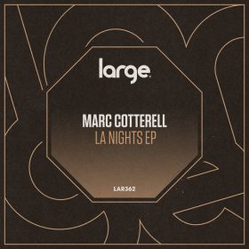 Marc Cotterell - LA Nights [Large Music]