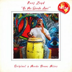 Narf Zayd - Yo Me Quedo Aqui [Native Music Recordings]