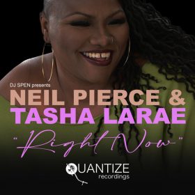 Neil Pierce, Tasha LaRae - Right Now [Quantize Recordings]