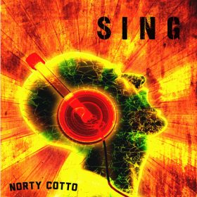 Norty Cotto - Sing [Naughty Boy Music]