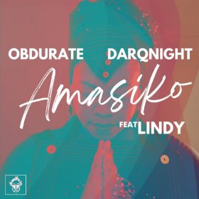 Obdurate, DarqKnight, Lindy - Amasiko [Merecumbe Recordings]