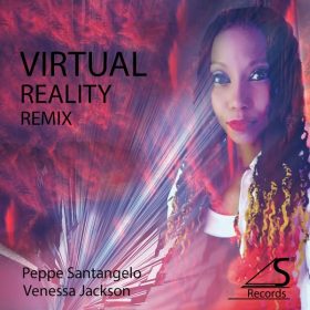 Peppe Santangelo feat. Venessa Jackson - Virtual Reality [S RECORDS]