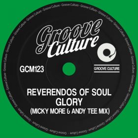 Reverendos Of Soul - Glory (Micky More & Andy Tee Mix) [Groove Culture]