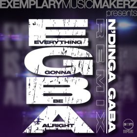 Smanga, Muzikman Edition - Everything Gonna Be Alright (We're Gonna Make It) [Exemplary Music Makerz]