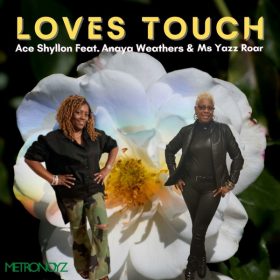Ace Shyllon - Loves Touch [Metronoyz]