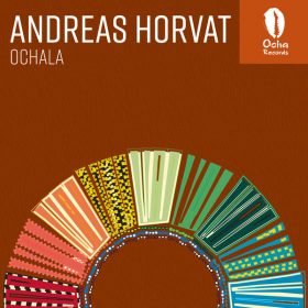 Andreas Horvat - Hold On [Ocha Records]
