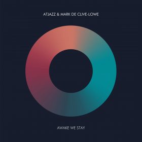 Atjazz & Mark de Clive-Lowe - Awake We Stay [Atjazz Record Company]