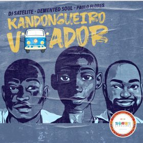DJ Satelite, Demented Soul, Paulo Flores - Kandongueiro Voador [Seres Producoes]