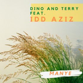Dino & Terry, Idd Aziz - Manye [D&T Music]
