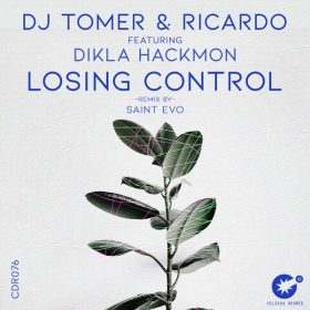 Dj Tomer, Ricardo, Dikla Hackmon - Losing Control [Celsius Degree Records]