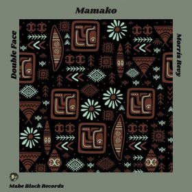 Double Face & Morris Revy - Mamako [MABE BLACK RECORDS]