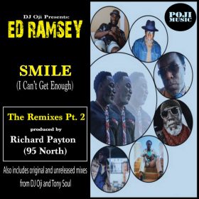Ed Ramsey, DJ Oji - Smile (I Can't Get Enough) Remixes Pt. 2 [POJI Records]