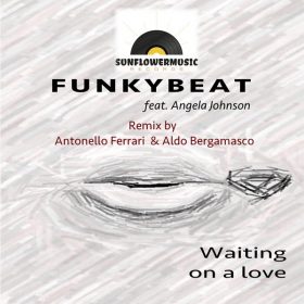Funkybeat feat. Angela Johnson - Waiting On A Love [Sunflowermusic Records]