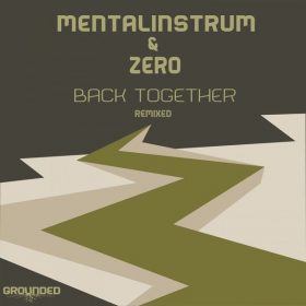 Mentalinstrum, Zero - Back Together (Remixed) [Grounded Records]