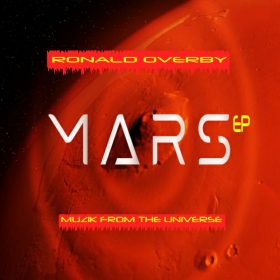 Ronald Overby - Mars EP (Muzik from the Universe) [Deeper Side of Cyberjamz Records]