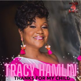 Stacy Kidd, Tracy Hamlin - Thanks For My Child [House 4 Life]