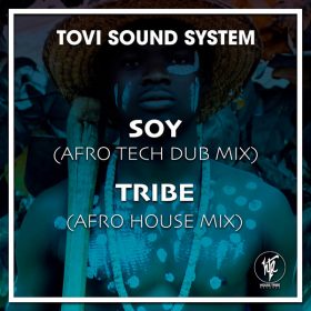Tovi Sound System - Soy - Tribe [House Tribe Records]