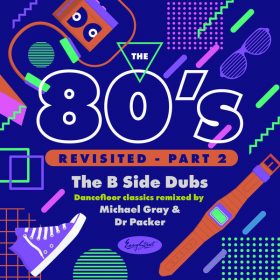 Various Artists - Title- The 80's Revisited - Part 2 The B Side Dubs [Easy Street]