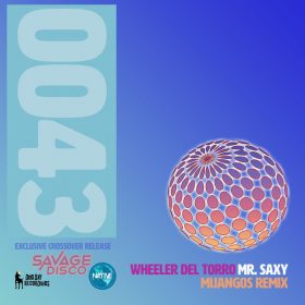 Wheeler del Torro - Mr. Saxy [Savage Disco]