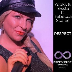 Yooks & Texsta, Rebecca Scales - Respect [Infinity Music Recordings]