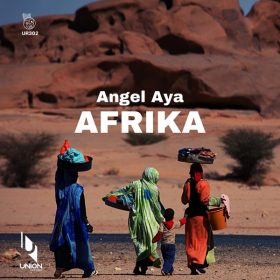 Angel Aya - Afrika [Union Records]