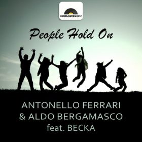 Antonello Ferrari and Aldo Bergamasco feat. Becka - People Hold On [Sunflowermusic Records]