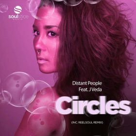Distant People, Jaidene Veda - Circles (inc. Reelsoul Remix) [Soulstice Music]