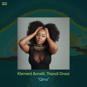 Klement Bonelli, Thandi Draai - Qina [Tinnit Music]