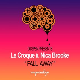 Le Croque, Nica Brooke - Fall Away [unquantize]