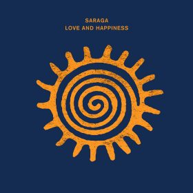 Saraga - Love And Happiness [Crosstown Rebels]