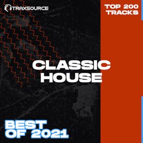 Traxsource - Top 200 Classic of 2021 [Essential Classic]