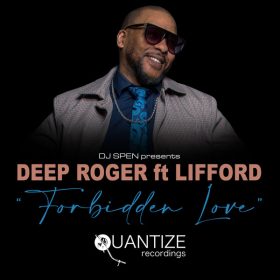Deep Roger, Lifford - Forbidden Love [Quantize Recordings]