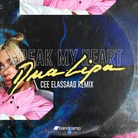 Dua Lipa - Break My Heart (Cee ElAssaad Remix) [bandcamp]