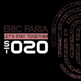 Eric Faria - Let's Stay Together [Soul Touch Records]