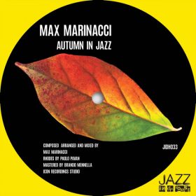 Max Marinacci - Autumn In Jazz [Jazz In Da House]