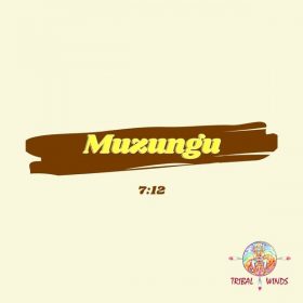 Muzungu - 7-12 [Tribal Winds]