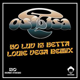 Osibisa - Yo Luv Is Betta (Louie Vega Remix) [Vega Records]
