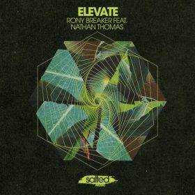Rony Breaker, Nathan Thomas - Elevate [Salted Music]