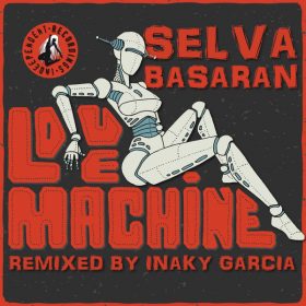 Selva Basaran - Love Machine [Indeependent]