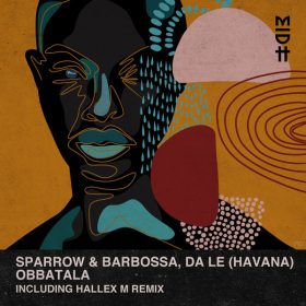 Sparrow & Barbossa, Da Le (Havana) - Obbatala [Madorasindahouse Records]